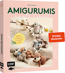 Kartonierter Einband Amigurumis  small and sweet! von Annemarie Sichermann