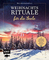 Fester Einband Mein Adventskalender-Buch: Weihnachtsrituale für die Seele von Beate Tschirch, Eva Maria Berg, Claudia Zesche