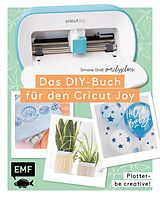 E-Book (epub) Plotter  Be creative! Das DIY-Buch für den Cricut Joy von @machsschoen von @machsschoen