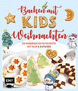 Fester Einband Backen mit Kids (Kindern)  Weihnachten von Rose Marie Donhauser, Gabriele Gugetzer, Maria Panzer