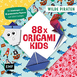 Kartonierter Einband 88 x Origami Kids  Wilde Piraten von Thade Precht