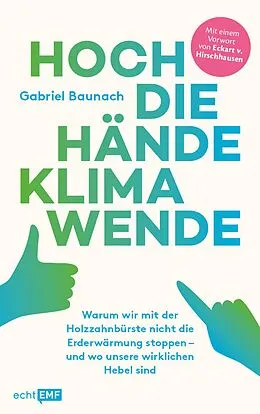 E-Book (epub) Hoch die Hände, Klimawende! von Gabriel Baunach