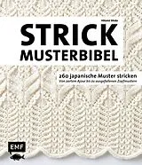 Fester Einband Die Strickmusterbibel 260 japanische Muster stricken von Hitomi Shida