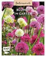 Fester Einband Gartenmomente: Blumen im Garten von Sonja Di Leo, Alexandra Lehne, Urte Zimmermann