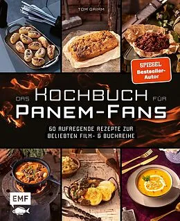 E-Book (epub) Das inoffizielle Kochbuch für Tribute von Panem-Fans von Tom Grimm