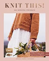 E-Book (epub) Knit this! Das Wohlfühl-Strickbuch von Kutovakika von Veronika Lindberg