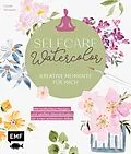 E-Book (epub) Selfcare Watercolor  Kreative Momente für mich von Carina Morawetz
