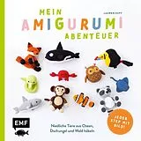 Kartonierter Einband Mein Amigurumi-Abenteuer Tiere häkeln von Lauren Espy
