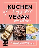 Fester Einband Kuchenklassiker vegan backen von Kati Neudert