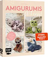 Kartonierter Einband Amigurumis  soft and cosy! | SPIEGEL-Bestseller Platz 1 von Annemarie Sichermann