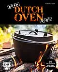 E-Book (epub) Burn, Dutch Oven, burn von Mora Fütterer