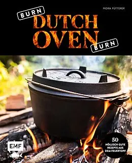 E-Book (epub) Burn, Dutch Oven, burn von Mora Fütterer