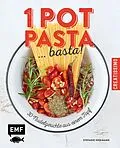 E-Book (epub) One Pot Pasta ... basta! von Stefanie Hiekmann