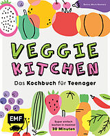 Fester Einband Veggie kitchen  Das Kochbuch für Teenager von Betina Wech-Niemetz
