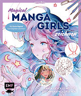 Kartonierter Einband Magical Manga Girls zeichnen  mit raemion von Huyen Reichert