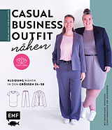 Fester Einband Keine Angst vor Klamotte  Casual Business-Outfit nähen von Anna Einfach nähen von Anna Stallmeyer