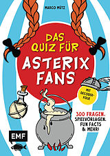 Kartonierter Einband Das inoffizielle Quiz für Asterix-Fans von Marco Mütz