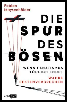 E-Book (epub) Die Spur des Bösen von Fabian Maysenhölder