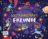 Fester Einband Weltraumstarke Freunde  Das Freundebuch von 