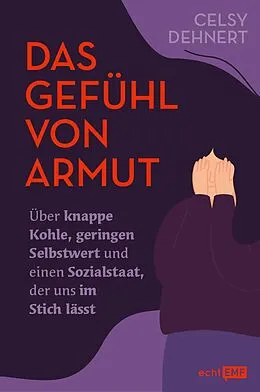 E-Book (epub) Das Gefühl von Armut von Celsy Dehnert