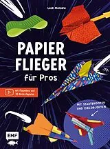 Kartonierter Einband (Kt) Papierflieger für Pros von Leah Molzahn