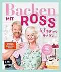 E-Book (epub) Backen mit Ross Antony und Mama Vivien von Ross Antony