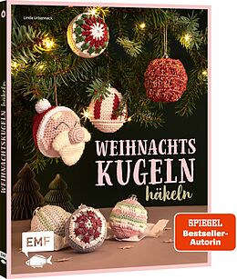 Kartonierter Einband Weihnachtskugeln häkeln von Linda Urbanneck