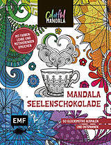 Kartonierter Einband Colorful Mandala  Seelenschokolade von 