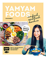 Fester Einband Yamyamfoods  Einfach asiatisch kochen von Yamyamfoods
