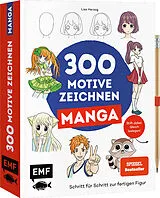 Kartonierter Einband 300 Motive zeichnen  Manga von Lise Herzog