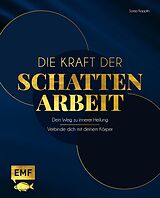 Fester Einband Die Kraft der Schattenarbeit  Shadow Work von Sonja Kopplin