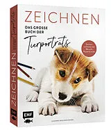 Kartonierter Einband Zeichnen Das große Buch der Tierporträts von Susanne Boehmer-Hoops