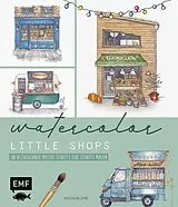Fester Einband Watercolor Little Shops von Katja Blume