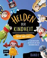 E-Book (epub) Helden der Kindheit  Quick and easy  Band 2 von Alexandra Schwarz, Sophie Kirschbaum, Edition Michael Fischer