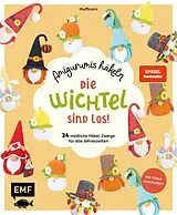 E-Book (epub) Die Wichtel sind los! Amigurumis häkeln von Mufficorn