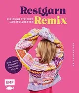 E-Book (epub) Restgarn-Remix  Kleidung stricken aus Wollresten von Erica Berntsen