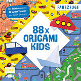 Kartonierter Einband 88 x Origami Kids  Fahrzeuge von Thade Precht