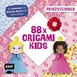 Kartonierter Einband 88 x Origami Kids  Prinzessinnen von Thade Precht