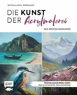 E-Book (epub) Die Kunst der Acrylmalerei  das Grundlagenwerk von Raffaela Lerch