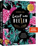 Fester Einband Lasst uns beeten von Alexandra Lehne