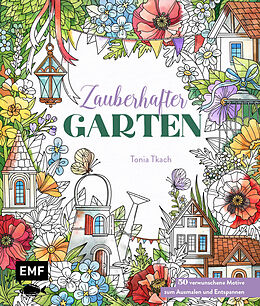Kartonierter Einband Zauberhafter Garten von Tonia Tkach