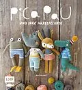 E-Book (epub) Pica Pau und ihre Häkelfreunde  Band 1 von Yan Schenkel