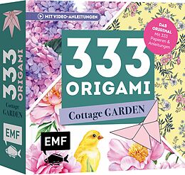 Kartonierter Einband 333 Origami - Cottage Garden - Wunderschöne Papiere falten für Blumen-Fans von 