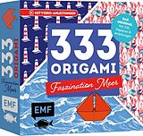 Kartonierter Einband 333 Origami  Faszination Meer  Maritime Papiere falten von 