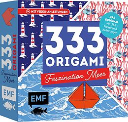 Kartonierter Einband 333 Origami - Faszination Meer - Maritime Papiere falten von 