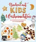 E-Book (epub) Backen mit Kids (Kindern)  Weihnachten von Rose Marie Donhauser, Gabriele Gugetzer, Maria Panzer