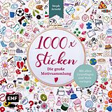 Kartonierter Einband 1000 x Sticken - Die große Motivsammlung von Steph Arnold
