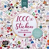 Kartonierter Einband 1000 x Sticken  Die große Motivsammlung von Steph Arnold
