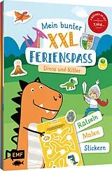 Kartonierter Einband Mein bunter XXL-Ferienspaß: Dinos und Ritter  3 Kreativbücher im Bundle von 