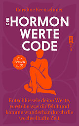 Kartonierter Einband Der Hormonwerte-Code von Caroline Kreuschmer